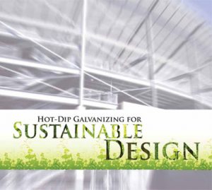 Hot-dip galvanizing for sustainable design publication