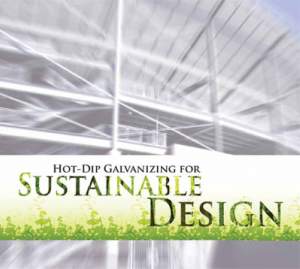 Hot-dip galvanizing for sustainable design publication